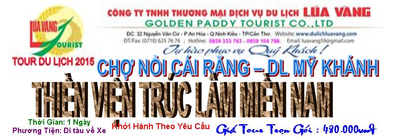 CHỢ NỔI CÁI RĂNG-DL MỸ KHÁNH-THIỀN VIỆN TRÚC LÂM MIỀN NAM